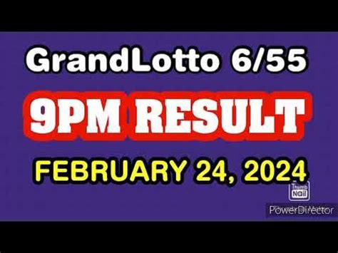 6/55 feb 24 2024|Grand Lotto 6/55 Results for February 24, 2024 .
